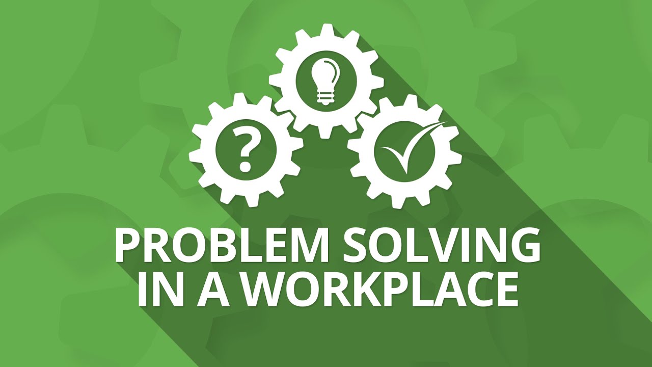 Problem Solving in a Workplace - Artisan Training